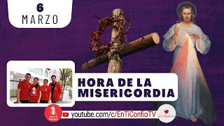 Hora de la Misericordia / 6 de Marzo del 2024