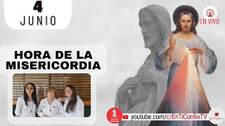 Hora de la Misericordia / 4 de Junio de 2023