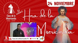 Hora de la misericordia / 24 de Noviembre de 2025