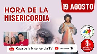 Hora de la Misericordia / 19 de Agosto del 2025