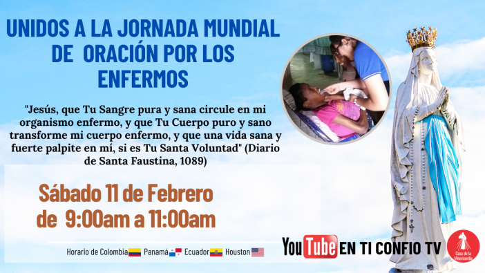 Comunidad de intercesión unida a la Jornada de Oración por los enfermos / 11 de Febrero del 2023