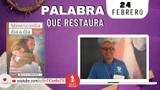 Camino Diario de Oración Personal / 24 de Febrero del 2023