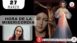 Hora de la Misericordia Miércoles Santo / 27 de Marzo de 2024