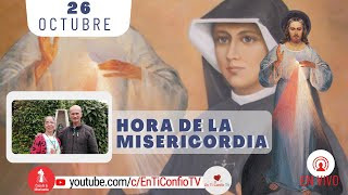 Hora de la Misericordia / 26 de Octubre del 2024