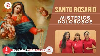 Santo Rosario Misterios Dolorosos / 7 de Octubre del 2022