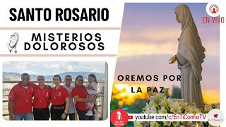 Santo Rosario Misterios  Dolorosos / 12 de Julio del 2024