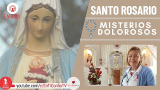 Santo Rosario Misterios Dolorosos / 27 de Junio del 2023