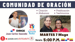 Comunidad de Oración / 7 de Mayo del 2024