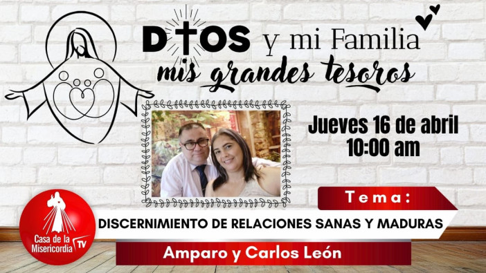 Dios y mi Familia mis grandes Tesoros Abril 16 de 2026