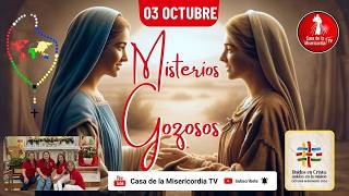 Santo Rosario Misterios Gozosos / 3 de Octubre de 2026