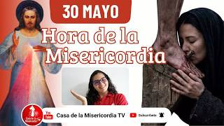 Hora de la misericordia / 30 de Mayo de 2026