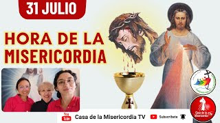 Hora de la Misericordia  / 31 de Julio del 2025