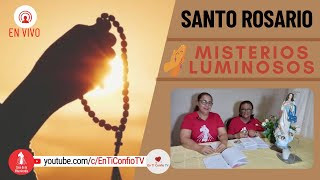 Santo Rosario Misterios  Luminosos / 26 de Octubre del 2023