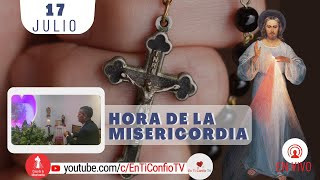 Hora de la Misericordia 17 de Julio de 2023