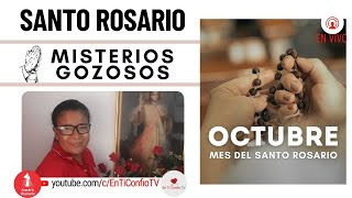 Santo Rosario Misterios Gozosos  / 14 de Octubre