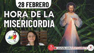 Hora de la Misericordia / 28 de Febrero del 2025