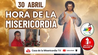 Hora de la Misericordia / 30 Abril de 2025