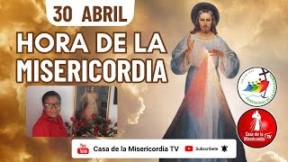 Hora de la Misericordia / 30 Abril de 2025