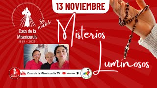 Santo Rosario Misterios Luminosos  / 13 de Noviembre del 2025
