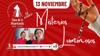Santo Rosario Misterios Luminosos  / 13 de Noviembre del 2025