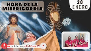 Hora de la Misericordia  / 20 de Enero del 2023