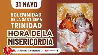 Hora de la misericordia / 31 de Mayo de 2026