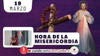 Hora de la Misericordia 19 de Marzo de 2024