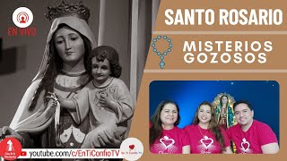 Santo Rosario Misterios Gozosos / 24 de Julio del 2023