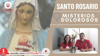 Santo Rosario Misterios  Dolorosos / 13 de Junio del 2023