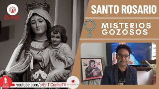Santo Rosario Misterios  Gozosos / 29 de Julio del 2023
