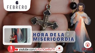Hora de la Misericordia / 6 de Febrero del 2024