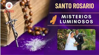 Santo Rosario Misterios  Luminosos / 7 de Marzo del 2024