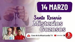 Santo Rosario Misterios Gozosos / 14 de Marzo de 2026
