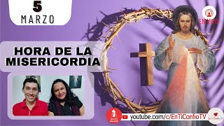 Hora de la Misericordia  / 5 de Marzo del 2023