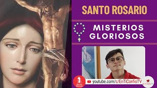 Santo Rosario Misterios  Gloriosos / 29 de Marzo del 2023