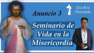 Tercer día : Seminario de Vida en la Misericordia