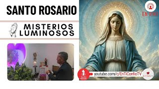 Santo Rosario Misterios  Luminosos / 23 de Mayo del 2024