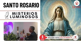 Santo Rosario Misterios  Luminosos / 23 de Mayo del 2024