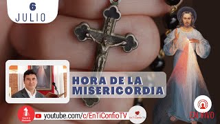 Hora de la Misericordia 6 de Julio del 2022