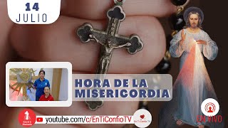 Hora de la Misericordia / 14 de Julio del 2022