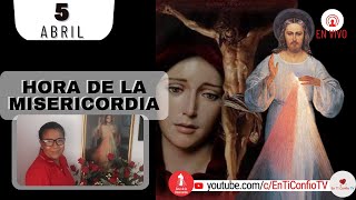Hora de Misericordia  / 5 de Abril del 2023