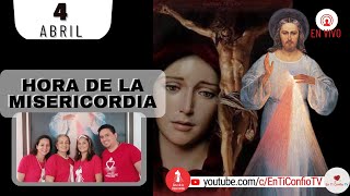 Hora de la Misericordia  / 4 de Abril del 2023