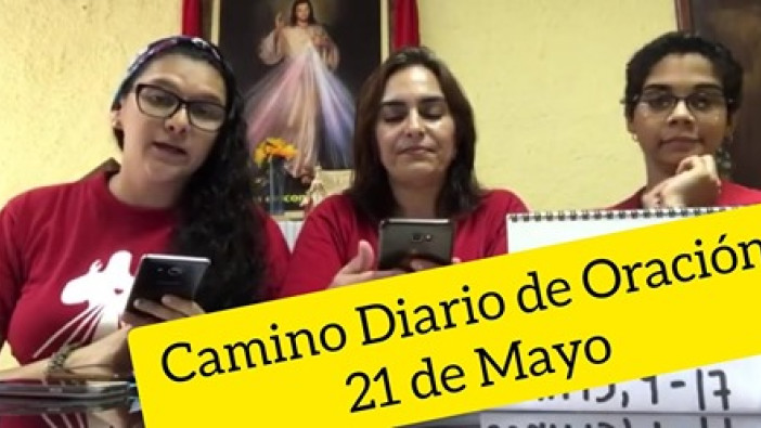 Camino Diario de Oracion  21 de Mayo 