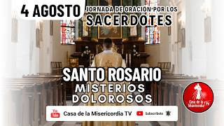 Santo Rosario Misterios Dolorosos / 4 de Agosto de 2026