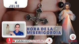 Hora de la Misericordia / 04 Julio 2023