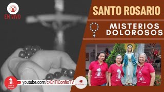 Santo Rosario Misterios  Dolorosos 17 de Octubre del 2023