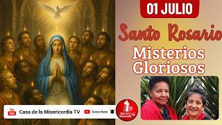 Santo Rosario Misterios Gloriosos / 1 de Julio de 2026