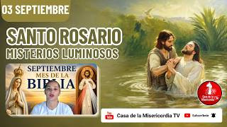 Santo Rosario Misterios Luminosos / 3 de Septiembre de 2026