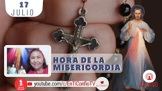 Hora de la Misericordia  / 17 de Julio del 2022