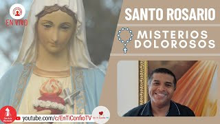 Santo Rosario Misterios  Dolorosos / 2 de Junio del 2023
